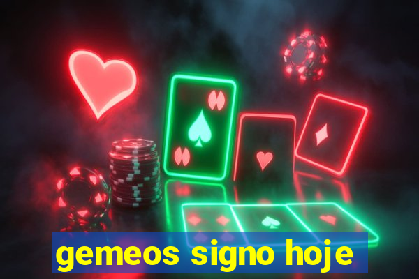 gemeos signo hoje